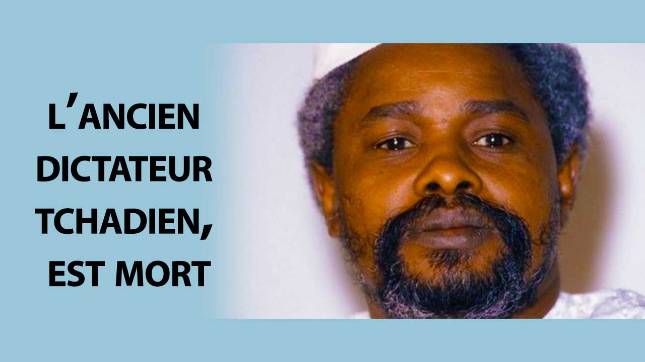 l’ancien dictateur tchadien, est mort